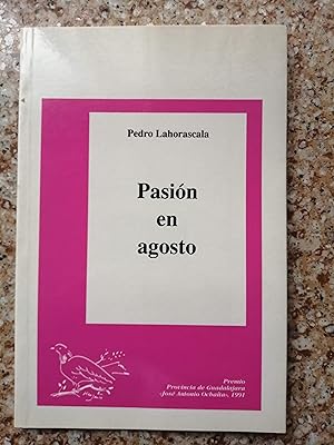 Image du vendeur pour Pasi�n en agosto mis en vente par Perolibros S.L.