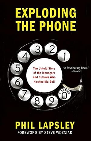 Imagen del vendedor de Exploding the Phone: The Untold Story of the Teenagers and Outlaws who Hacked Ma Bell a la venta por Pieuler Store