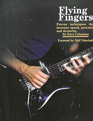 Flying Fingers: Proven techniques that increase speed, precision and desterity