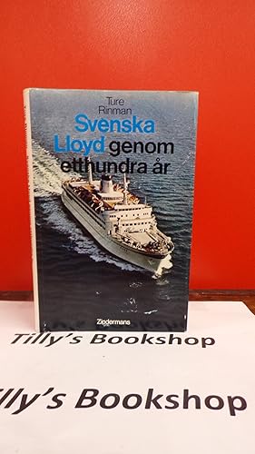 Seller image for Svenska Lloyd genom atthundra ar for sale by Tilly's Bookshop