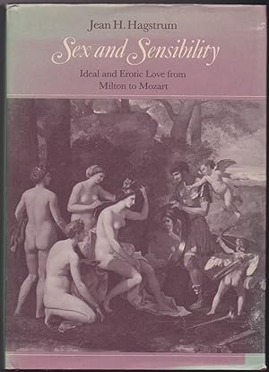 Seller image for Sex and Sensibility: Ideal and Erotic Love from Milton to Mozart for sale by The Glass Key