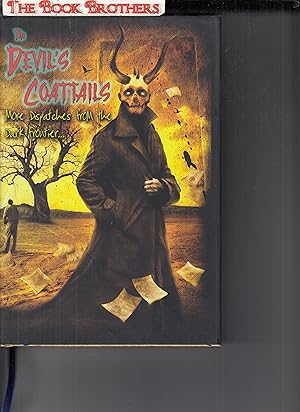 Imagen del vendedor de The Devils' Coattails:More Dispatches from the Dark Frontier (52 Deluxe Hardcovers,Signed and Lettered) a la venta por THE BOOK BROTHERS