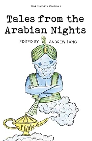 Image du vendeur pour Tales from the Arabian Nights (Wordsworth Children's Classics) mis en vente par Reliant Bookstore
