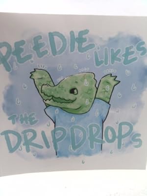 Immagine del venditore per Peedie like the drip drop: Understanding the drip venduto da ThriftBooksVintage