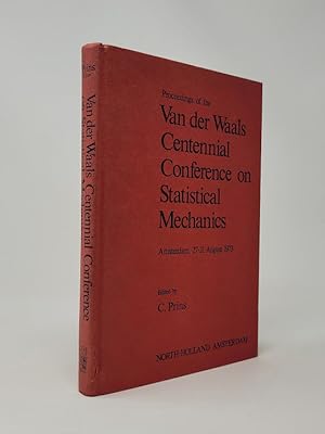 Proceedings of the Van der Waals Centennial Conference on Statistical Mechanics, Amsterdam, 27-31...