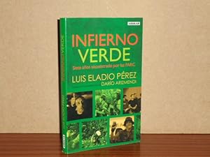 Imagen del vendedor de INFIERNO VERDE - Siete aos secuestrado por las FARC a la venta por Libros del Reino Secreto