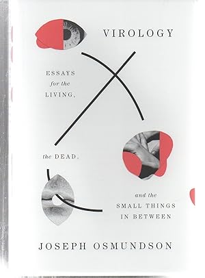 Seller image for Virology: Essays for the Living, the Dead, and the Small Things in Between for sale by EdmondDantes Bookseller