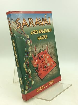 Imagen del vendedor de SARAVA! Afro-Brazilian Magick a la venta por Kubik Fine Books Ltd., ABAA
