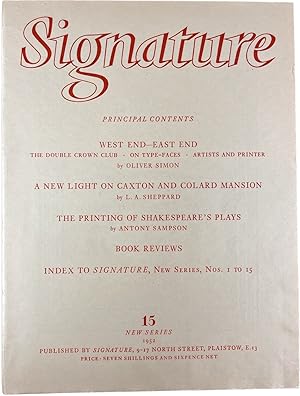 Signature : a quadrimestrial of typography and graphic arts / edited by Oliver Simon. New Series ...