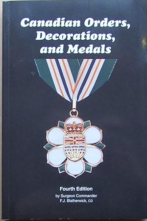 Canadian Orders, Decorations and Medals, Fourth Edition, Revised