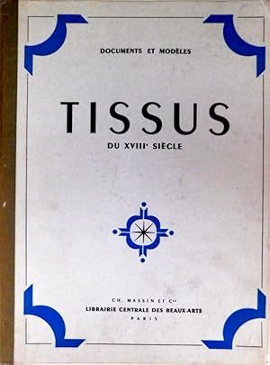 Seller image for Tissus Du XVIIIe Sicle. for sale by ARTLINK