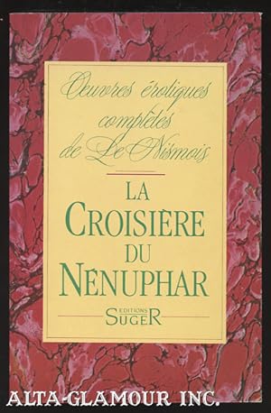 Seller image for LA CROISIERE DU NENUPHAR for sale by Alta-Glamour Inc.