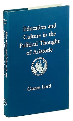 Imagen del vendedor de Education and Culture in the Political Thought of Aristotle a la venta por Capitol Hill Books, ABAA