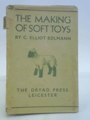 Imagen del vendedor de The Making of Soft Toys a la venta por World of Rare Books