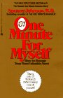 Imagen del vendedor de One Minute for Myself: How to Manage Your Most Valuable Asset a la venta por Reliant Bookstore