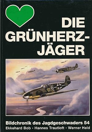 Imagen del vendedor de Die Grnherzjger. Bildchronik des Jagdgeschwaders 54. a la venta por Antiquariat Bernhardt