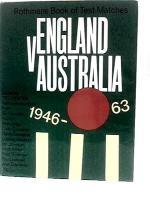 Seller image for Rothmans Book of Test Matches: England V. Australia, 1946-1963 for sale by World of Rare Books