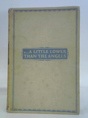 Image du vendeur pour A Little Lower Than Angels mis en vente par World of Rare Books