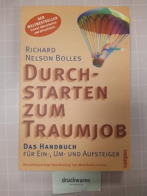 Durchstarten zum Traumjob. Eas Handbuch für Ein-, Um- und Aufsteiger. [Aus dem Engl. übers. und f...