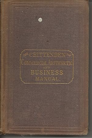 Seller image for The Crittenden Commercial Arithmetic and Business Manual for sale by Alan Newby