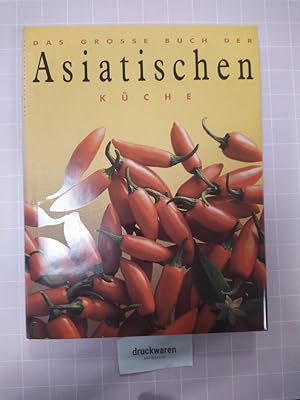 Das große Buch der asiatischen Küche.