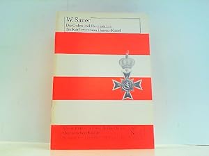 Bild des Verkufers fr Die Orden und Ehrenzeichen des Kurfrstentums Hessen-Kassel. Kleine Reihe fr Freunde der Ordens- und Ehrenzeichenkunde No. 7. zum Verkauf von Antiquariat Ehbrecht - Preis inkl. MwSt.