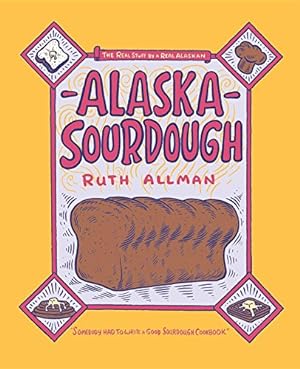 Seller image for Alaska Sourdough for sale by Pieuler Store