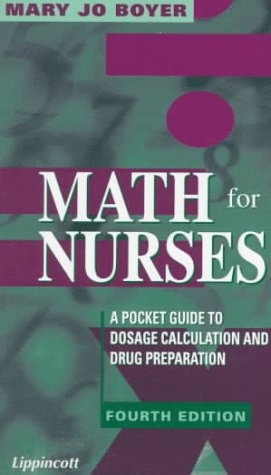 Imagen del vendedor de Math for Nurses: A Pocket Guide to Dosage Calculation and Drug Preparation a la venta por Reliant Bookstore