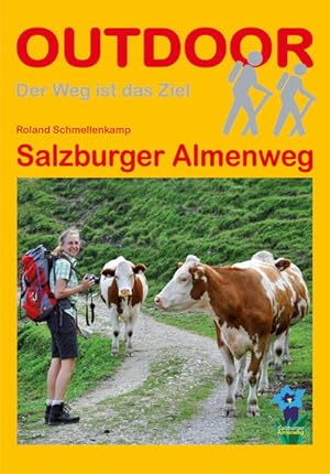 Bild des Verkufers fr Salzburger Almenweg. Outdoor. zum Verkauf von A43 Kulturgut