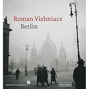 Seller image for Roman Vishniacs Berlin. for sale by Pieuler Store