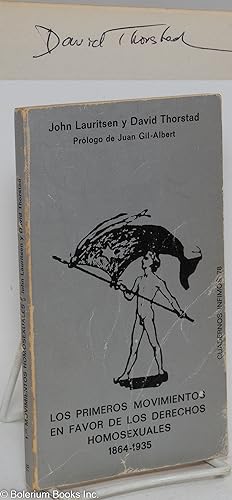 Seller image for Los Primeros Movimientos en Favor de los Derechos Homosexuales 1864-1935 [signed by Thorstad] for sale by Bolerium Books Inc.