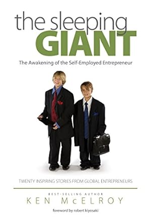 Seller image for The Sleeping Giant: The Awakening of the Self-Employed Entrepreneur. Twenty Inspiring Stories from Global Entrepreneurs. for sale by Reliant Bookstore