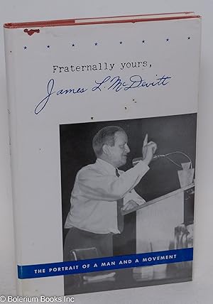 Imagen del vendedor de Fraternally yours, James L. McDevitt a la venta por Bolerium Books Inc.