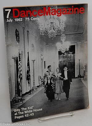 Seller image for Dance Magazine: vol. 36, #7, July 1962: "Billy the Kid" at the White House for sale by Bolerium Books Inc.