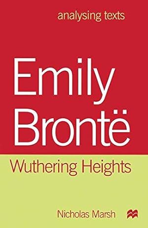 Bild des Verkufers fr Emily Bronte: Wuthering Heights (Analysing Texts) zum Verkauf von WeBuyBooks