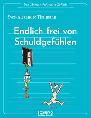 Seller image for Das bungsheft fr gute Gefhle - Endlich frei von Schuldgefhlen for sale by Wegmann1855