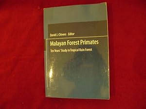 Bild des Verkufers fr Malayan Forest Primates. Ten Years' Study in Tropical Rain Forest. zum Verkauf von BookMine