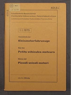 Seller image for Verzeichnis der Kleinmotorfahrzeuge. Etat des petits vhicules moteurs. Elenco die piccoli veicoli motori. 1.1.1975. for sale by Das Konversations-Lexikon