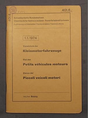 Seller image for Verzeichnis der Kleinmotorfahrzeuge. Etat des petits vhicules moteurs. Elenco die piccoli veicoli motori. 1.1.1974. for sale by Das Konversations-Lexikon