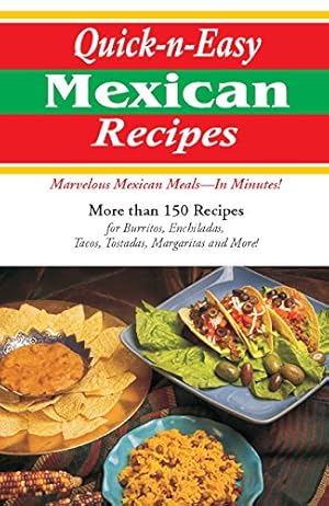 Bild des Verkufers fr QUICK-N-EASY MEXICAN RECIPES: MA zum Verkauf von Reliant Bookstore