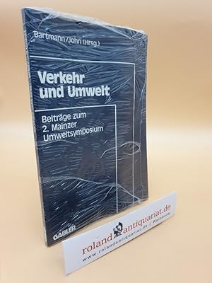 Seller image for Verkehr und Umwelt: Beitrge zum 2. Mainzer Umweltsymposium 1991 for sale by Roland Antiquariat UG haftungsbeschrnkt