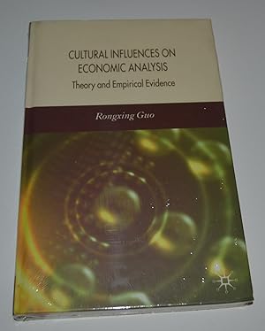Seller image for Cultural Influences on Economic Analysis: Theory and Empirical Evidence for sale by Bibliomadness