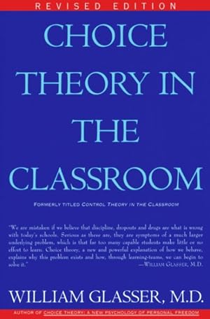 Immagine del venditore per Choice Theory in the Classroom venduto da GreatBookPrices
