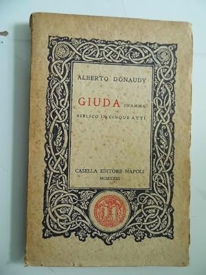 Immagine del venditore per GIUDA Dramma biblico in cinque atti venduto da Historia, Regnum et Nobilia
