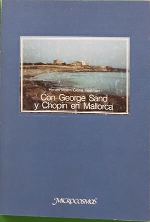 Seller image for Con George Sand y Chopin en Mallorca for sale by Librera Alonso Quijano