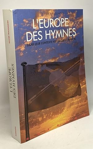 Seller image for L'EUROPE DES HYMNES: Contexte historique et musical for sale by crealivres