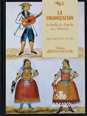 Image du vendeur pour La colonizacin la huella de Espaa en Amrica mis en vente par Librera Alonso Quijano