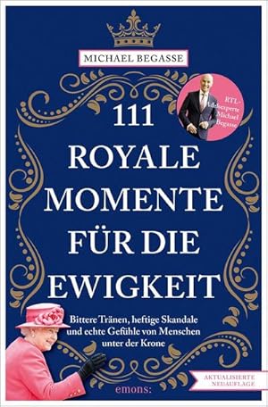 Imagen del vendedor de 111 royale Momente f�r die Ewigkeit a la venta por AHA-BUCH GmbH
