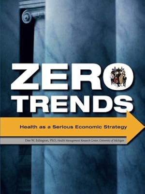 Imagen del vendedor de Zero Trends: Health as a Serious Economic Strategy a la venta por Pieuler Store
