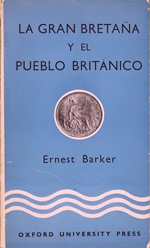 Imagen del vendedor de La Gran Bretaa y el pueblo britnico a la venta por Librera Alonso Quijano